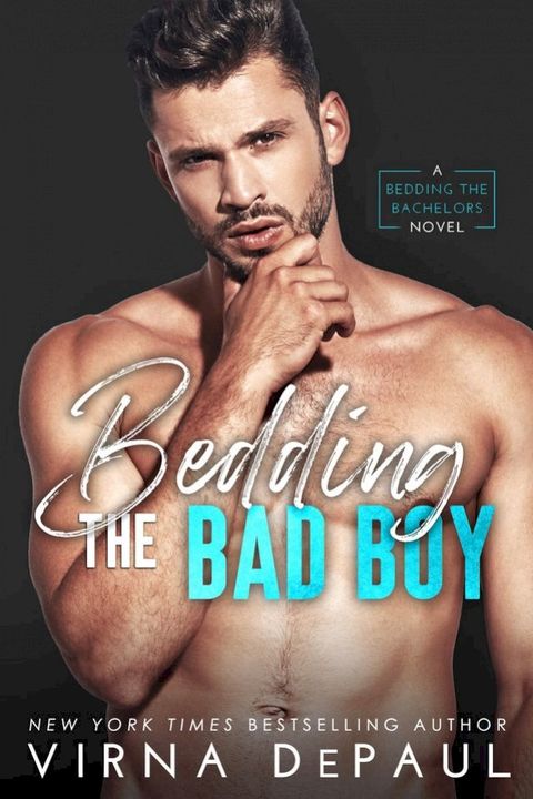 Bedding The Bad Boy(Kobo/電子書)