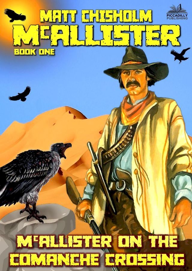  McAllister on the Comanche Crossing (A Rem McAllister Western)(Kobo/電子書)