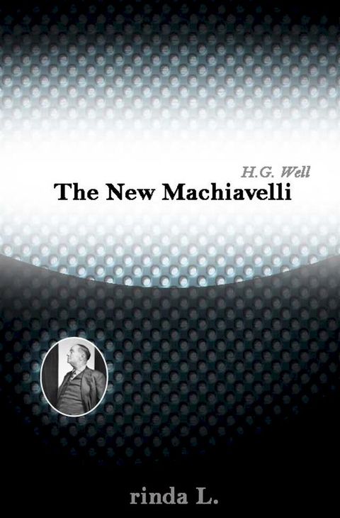 The New Machiavelli(Kobo/電子書)