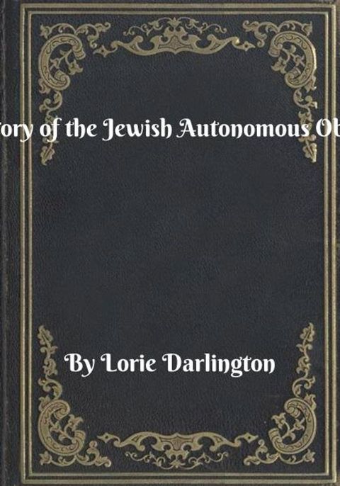 History of the Jewish Autonomous Oblast(Kobo/電子書)