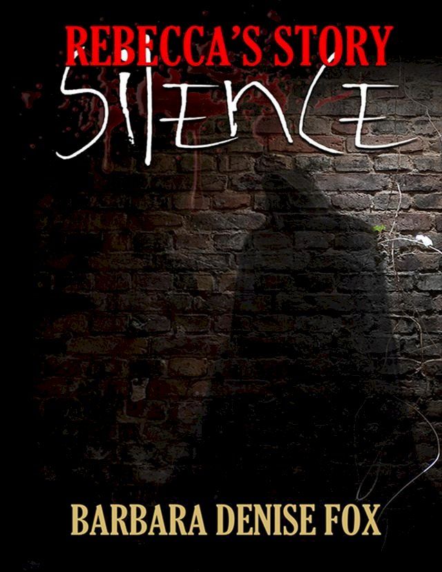  Rebecca's Story: Silence(Kobo/電子書)