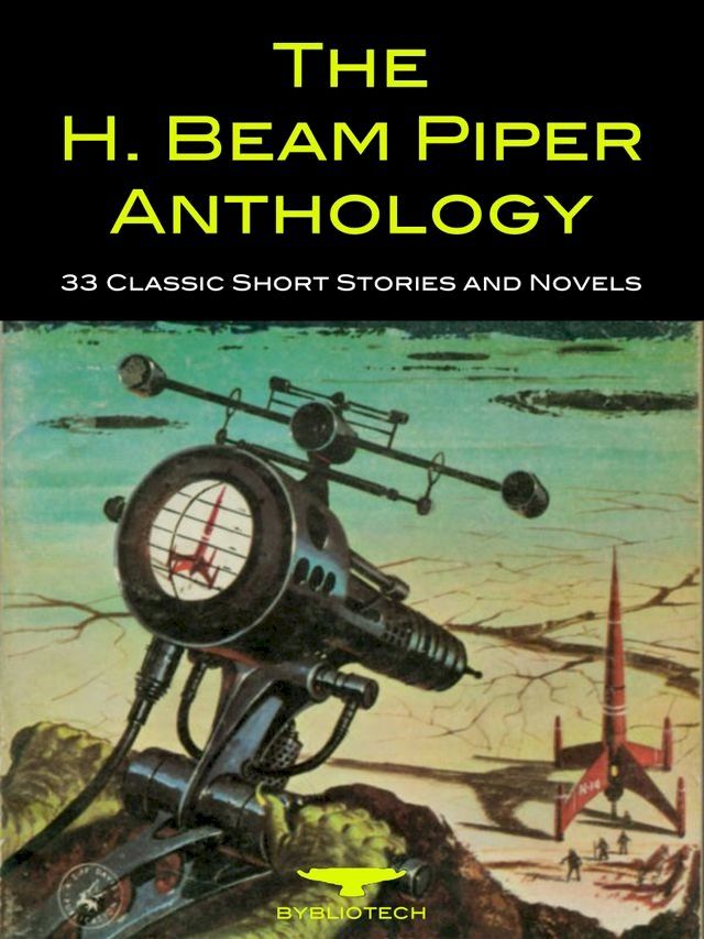  The H. Beam Piper Anthology(Kobo/電子書)