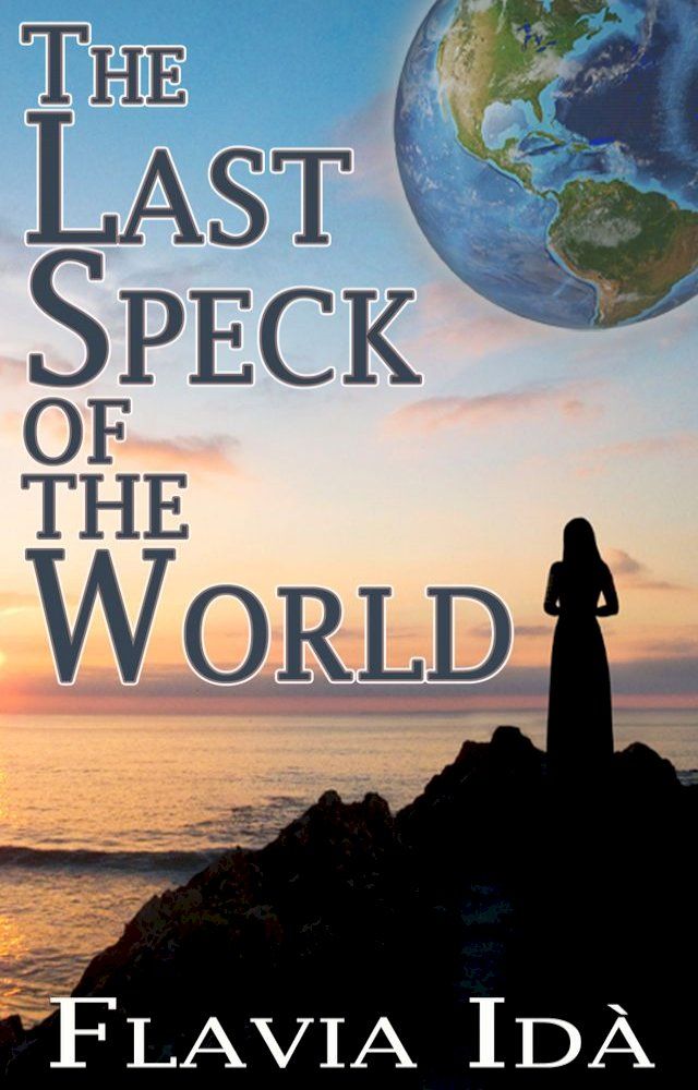  The Last Speck of the World(Kobo/電子書)