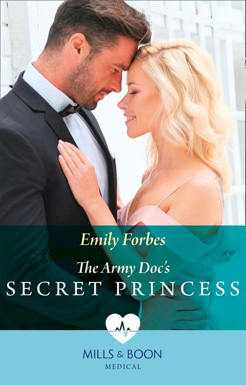 The Army Doc's Secret Princess (Mills & Boon Medical)(Kobo/電子書)