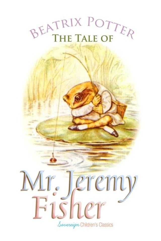  The Tale of Mr. Jeremy Fisher(Kobo/電子書)