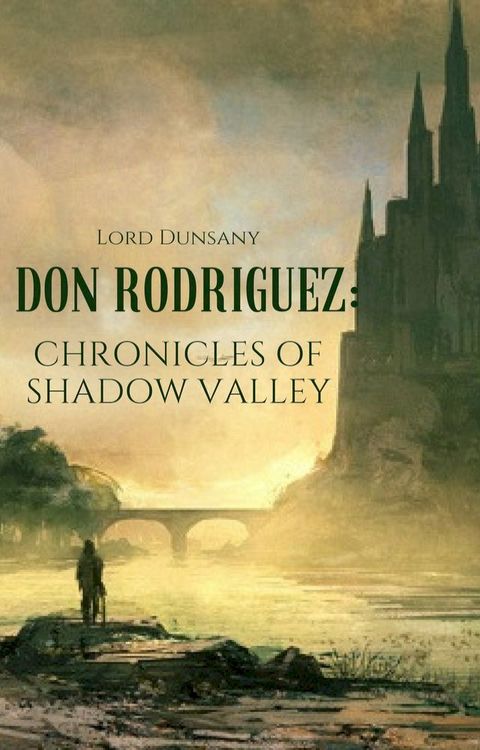 Don Rodriguez: Chronicles of Shadow Valley(Kobo/電子書)