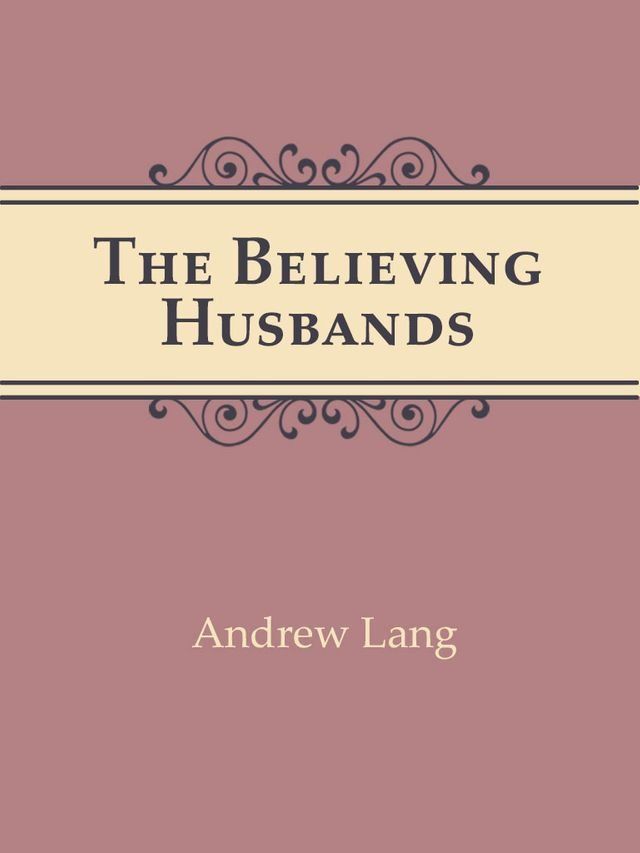  The Believing Husbands(Kobo/電子書)