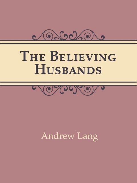 The Believing Husbands(Kobo/電子書)