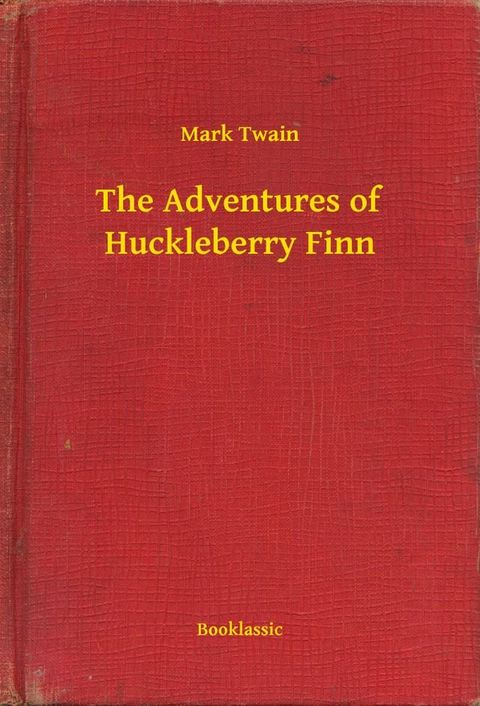 The Adventures of Huckleberry Finn(Kobo/電子書)