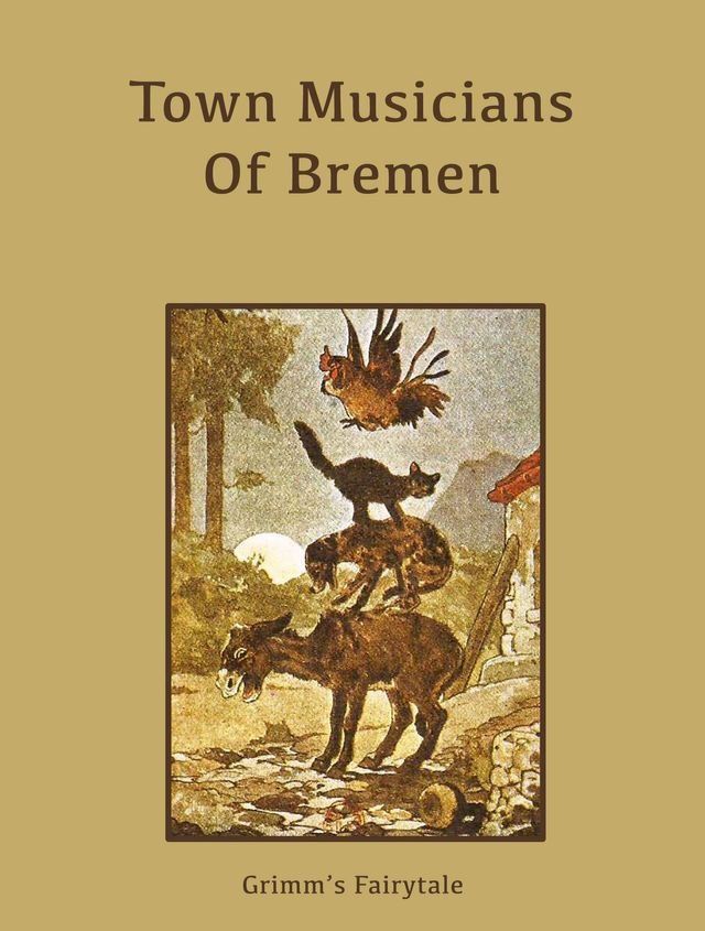  Town Musicians Of Bremen(Kobo/電子書)