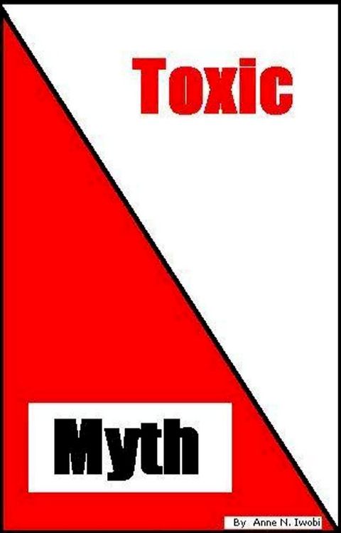 Toxic Myth(Kobo/電子書)