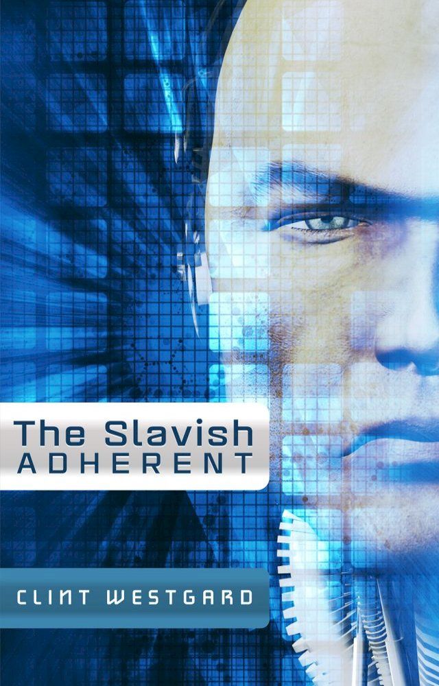  The Slavish Adherent(Kobo/電子書)