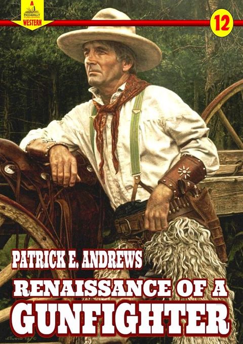 Renaissance of a Gunfighter (A Piccadilly Publishing Western Book 12)(Kobo/電子書)