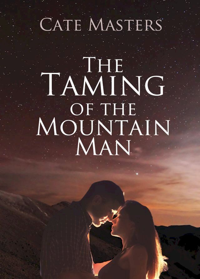  The Taming of the Mountain Man(Kobo/電子書)