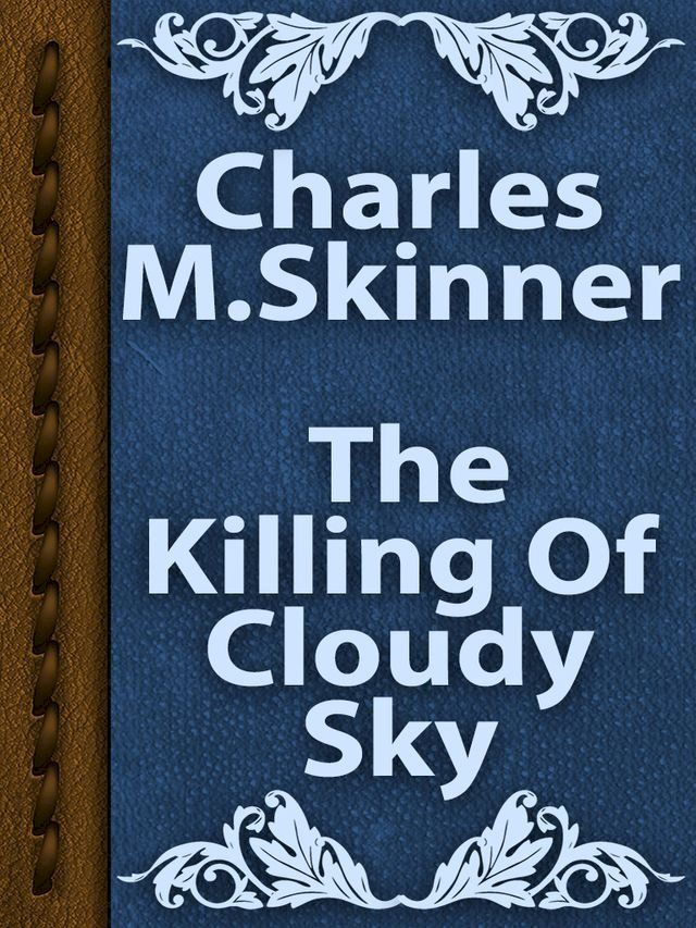  The Killing Of Cloudy Sky(Kobo/電子書)