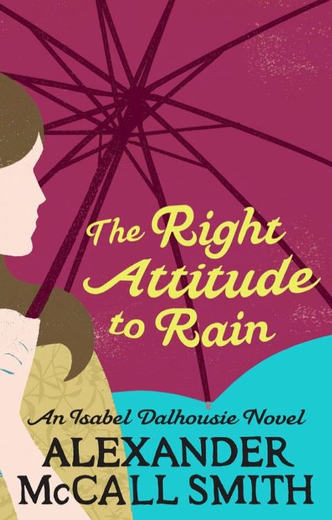 The Right Attitude To Rain(Kobo/電子書)