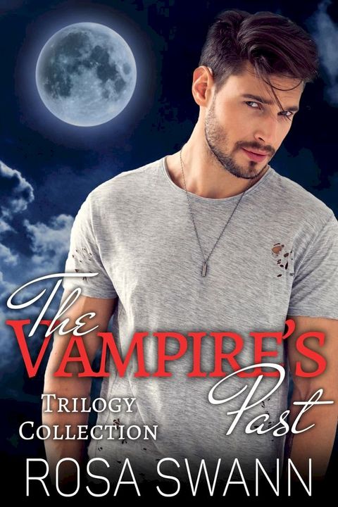 The Vampire's Past Trilogy Collection(Kobo/電子書)