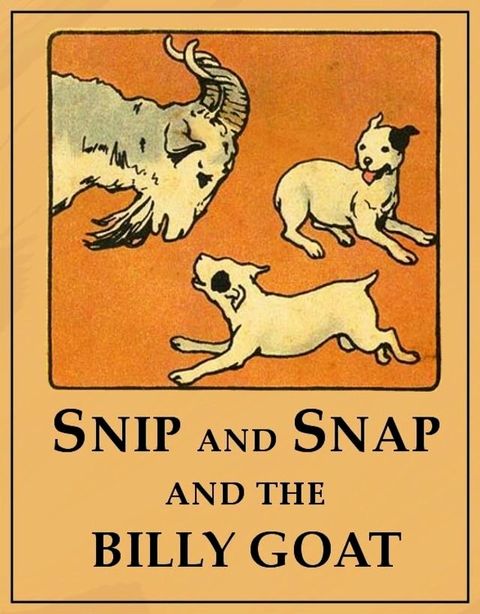 Snip and Snap and the Billy Goat(Kobo/電子書)