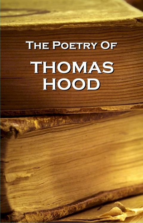 Thomas Hood, The Poetry Of(Kobo/電子書)