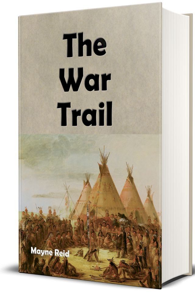  The War Trail(Kobo/電子書)