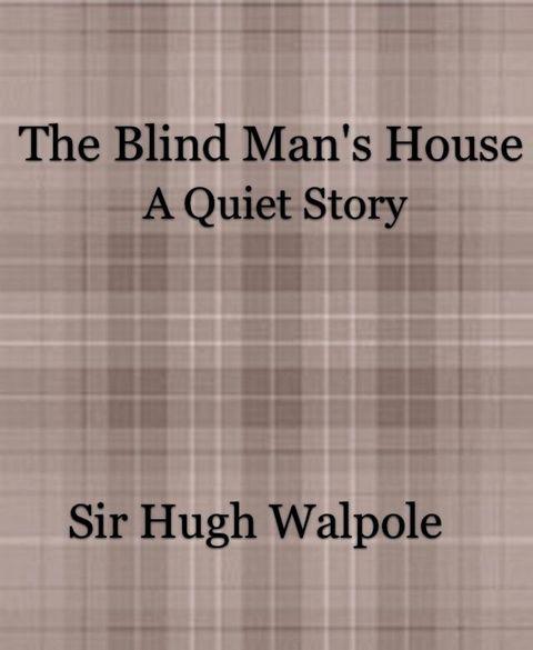 The Blind Mans House(Kobo/電子書)