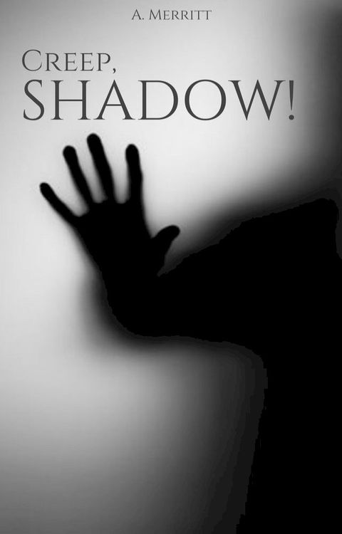 Creep, Shadow!(Kobo/電子書)