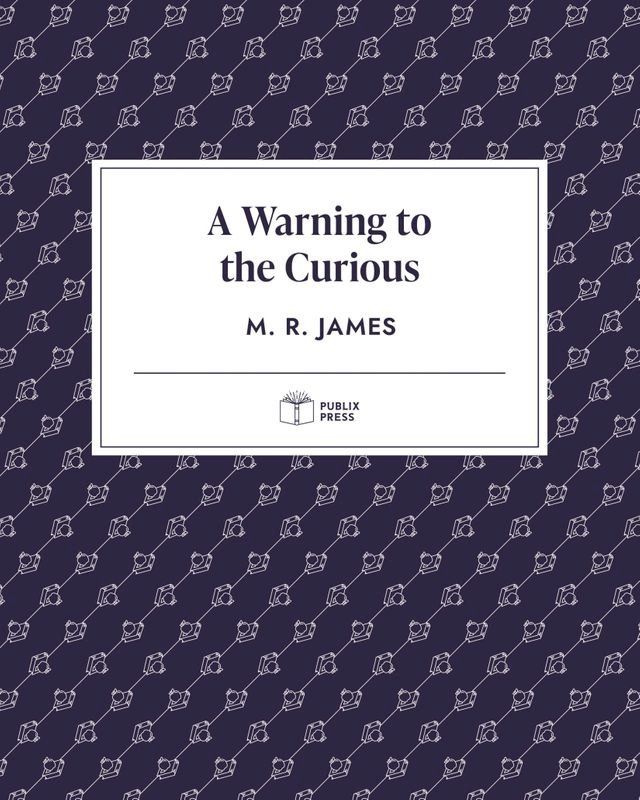  A Warning to the Curious  Publix Press(Kobo/電子書)