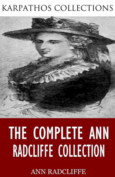 The Complete Ann Radcliffe Collection(Kobo/電子書)