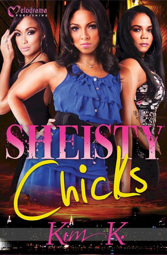  Sheisty Chicks(Kobo/電子書)