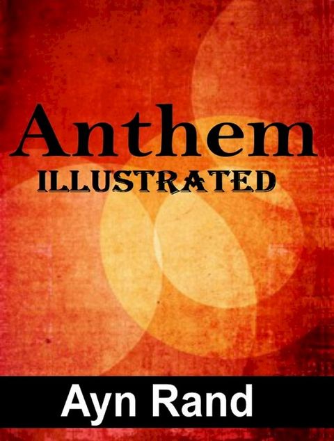 Anthem Illustrated(Kobo/電子書)