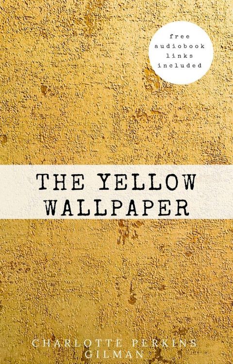 The Yellow Wallpaper(Kobo/電子書)