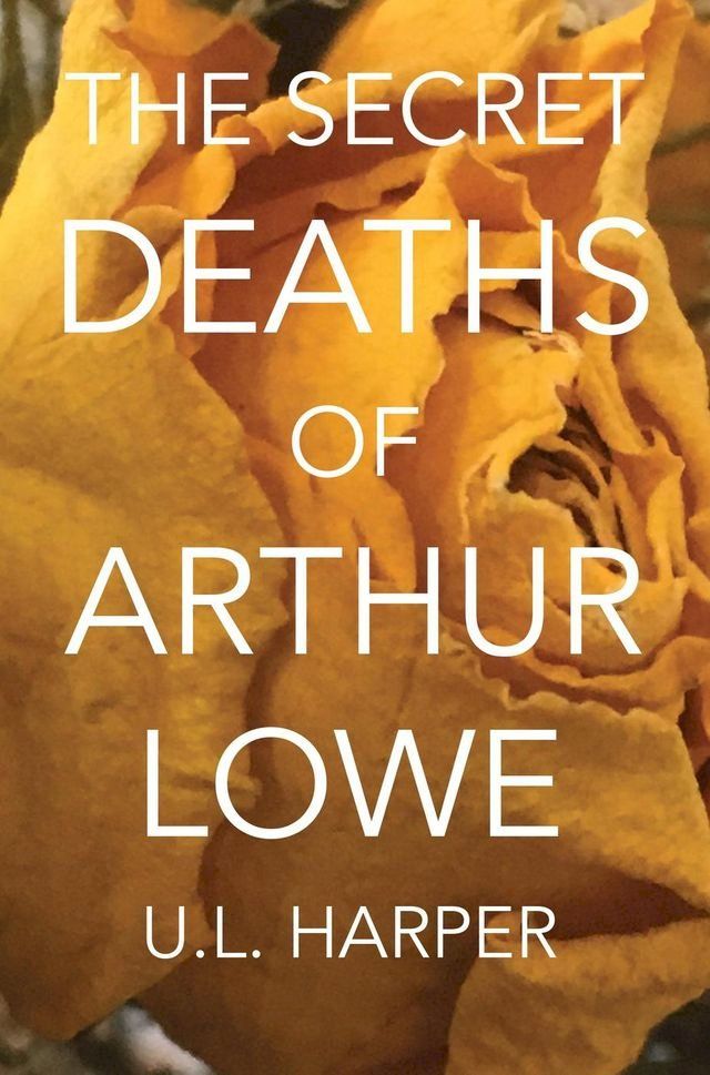  The Secret Deaths of Arthur Lowe(Kobo/電子書)