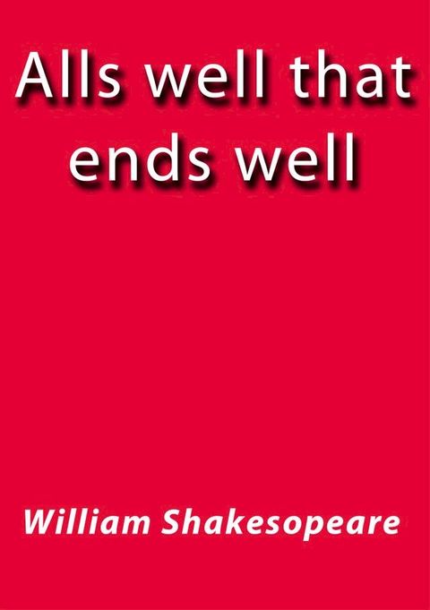 Alls well that ends well(Kobo/電子書)