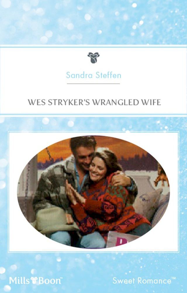  Wes Stryker's Wrangled Wife(Kobo/電子書)