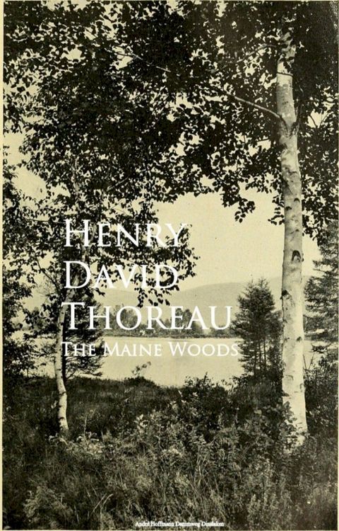 The Maine Woods(Kobo/電子書)