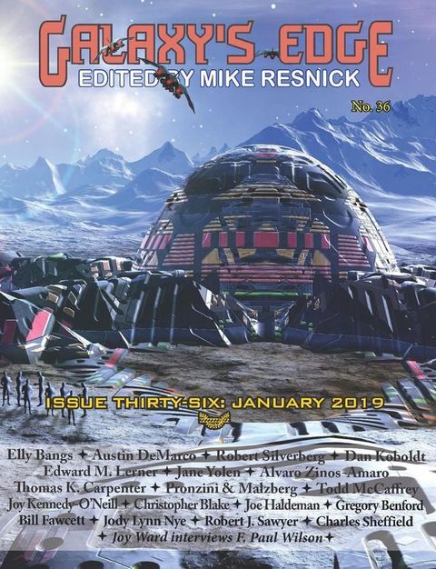 Galaxy’s Edge Magazine: Issue 36, January 2019Galaxy’s Edge Magazine: Issue 36, January 2019(Kobo/電子書)