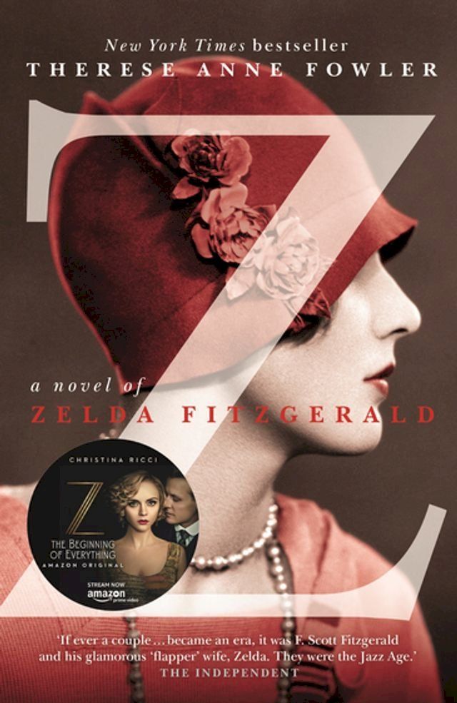  Z: A Novel of Zelda Fitzgerald(Kobo/電子書)