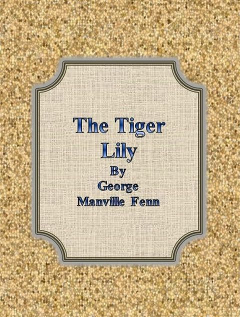 The Tiger Lily(Kobo/電子書)