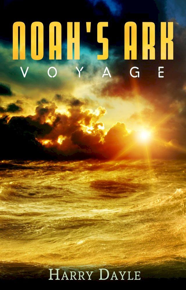  Noah’s Ark: Voyage(Kobo/電子書)