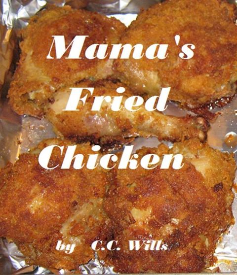 Mama's Fried Chicken(Kobo/電子書)