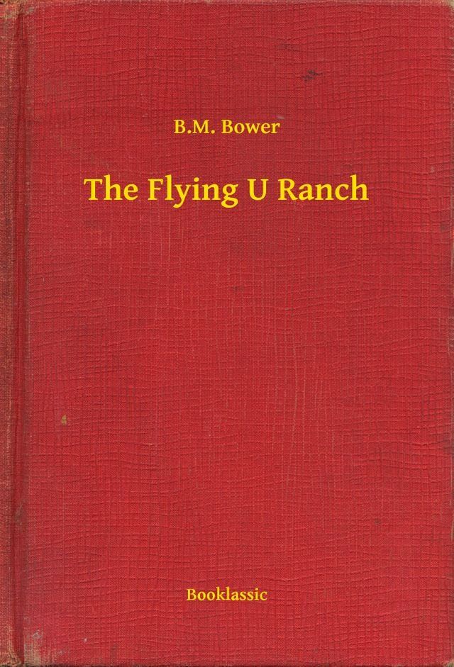  The Flying U Ranch(Kobo/電子書)