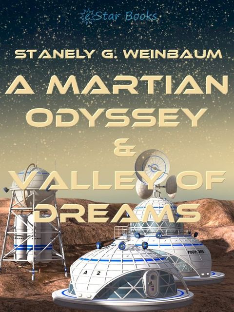 A Martian Odyssey and Valley of Dreams(Kobo/電子書)