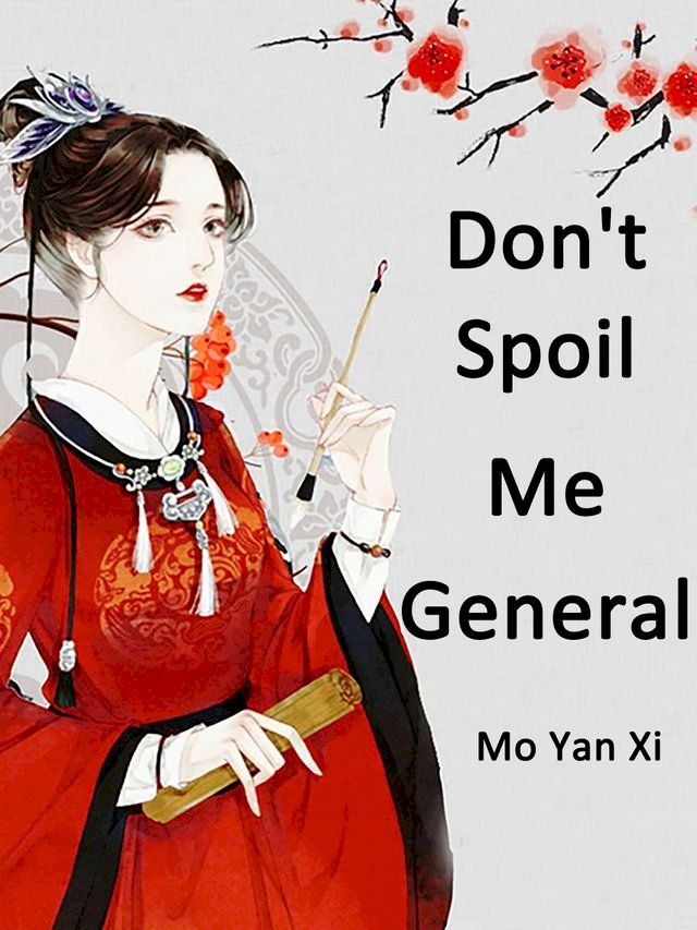  Don't Spoil Me, General(Kobo/電子書)