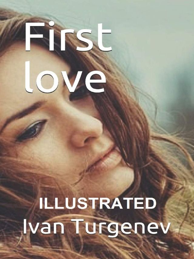  First Love Illustrated(Kobo/電子書)