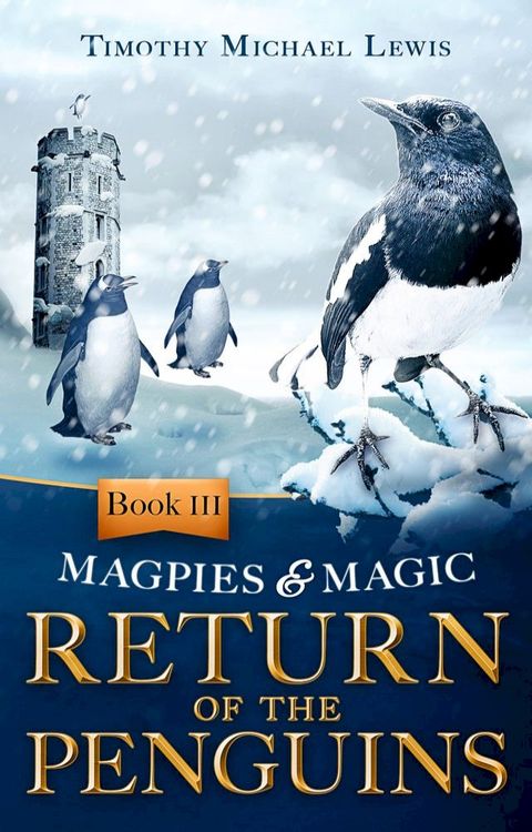 Magpies and Magic III : Return of the Penguins(Kobo/電子書)