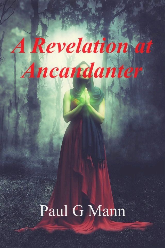  A Revelation at Ancandanter(Kobo/電子書)