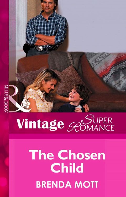 The Chosen Child (Count on a Cop, Book 21) (Mills & Boon Vintage Superromance)(Kobo/電子書)