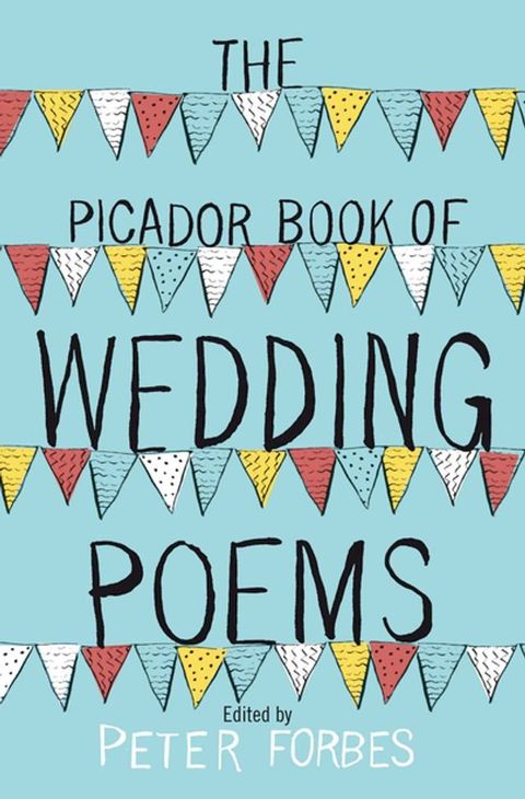 The Picador Book of Wedding Poems(Kobo/電子書)