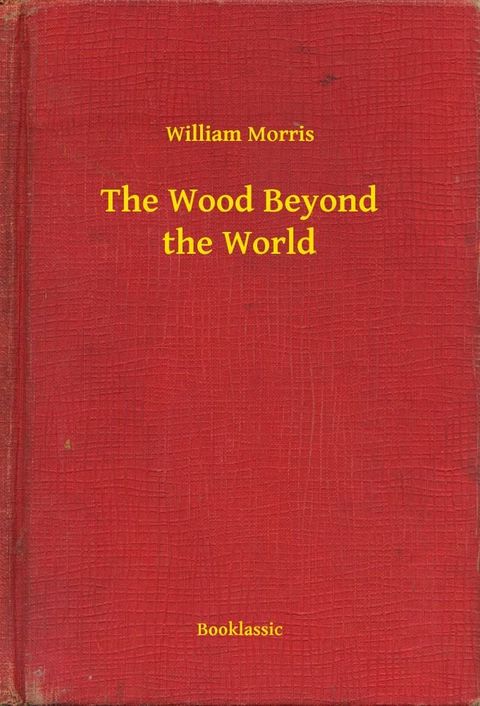 The Wood Beyond the World(Kobo/電子書)