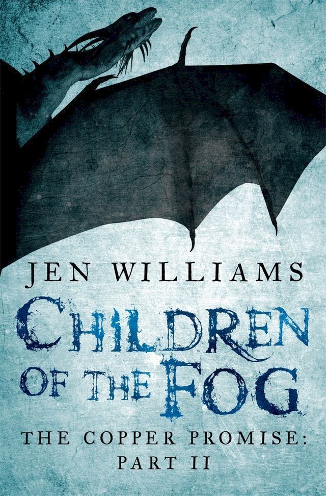  Children of the Fog (The Copper Promise: Part II)(Kobo/電子書)